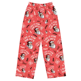 I Do it For The Ho's - Pajama Lounge Pants